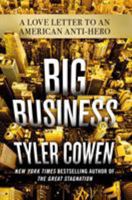 Big Business: A Love Letter to an American Anti-Hero 1250110548 Book Cover
