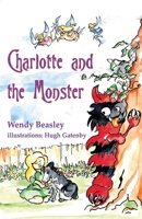 Charlotte and the Monster 191576226X Book Cover