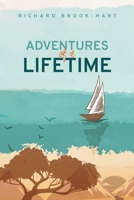 ADVENTURES OF A LIFETIME 1665595574 Book Cover