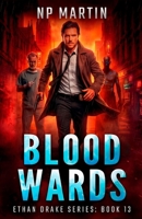 Blood Wards (Ethan Drake Series) B0GTPTWVC6 Book Cover