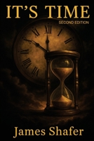 It's Time: Second Edition 1088289371 Book Cover