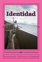 Identidad: Mi realidad espiritual 1500573841 Book Cover
