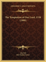 The Temptation of Our Lord, 1538 116405516X Book Cover
