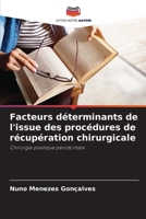 Facteurs déterminants de l'issue des procédures de récupération chirurgicale: Chirurgie plastique parodontale (French Edition) 6207654994 Book Cover