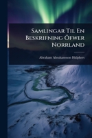 Samlingar Til En Beskrifning Ã-fwer Norrland (Swedish Edition) 1023721864 Book Cover
