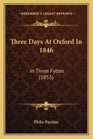Three Days at Oxford in 1846 1018261540 Book Cover