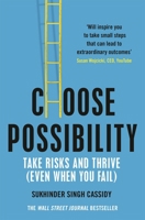 Choose Possibility: Take Risks and Thrive 0358525705 Book Cover