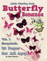 Butterfly Bonanza: Adult Coloring Book of Butterflies in Nature 1540460711 Book Cover