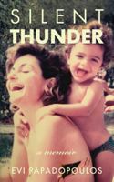 Silent Thunder: A Memoir 1945209526 Book Cover