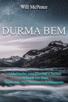 Durma Bem: 10 Medita��es para Eliminar a Ins�nia e Melhorar seu Sono, Tendo mais Paz, Descanso e Relaxamento 1673607195 Book Cover