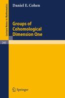 Groups of cohomological dimension one (Lecture notes in mathematics, 245) 3540057595 Book Cover