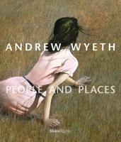 Andrew Wyeth: People and Places 0847859088 Book Cover