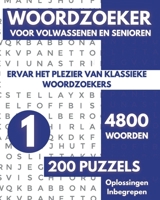 Woordzoeker Voor Volwassenen en Senioren - 200 Puzzels: 4800 Woorden, Ervaar het plezier van klassieke woordzoekers - Deel 01 (Dutch Edition) B0G5J1HMMP Book Cover