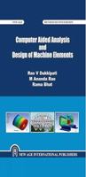 Computer Aided Analysis and Design of Machine Elements 8122412564 Book Cover