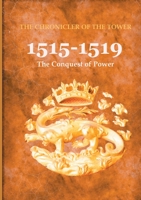 1515-1519: The Conquest of Power 2322250449 Book Cover