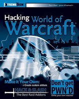 Hacking World of Warcraft (ExtremeTech) 0470110023 Book Cover