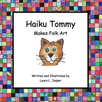 Haiku Tommy Makes Folk Art 1365649040 Book Cover