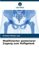 Modifizierter posteriorer Zugang zum Hüftgelenk (German Edition) 6207499352 Book Cover