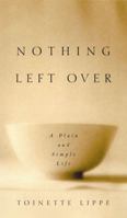 Nothing Left Over 158542160X Book Cover