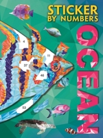 Sticker By Numbers: Ocean: Create Amazing 3-D Pictures 1837956413 Book Cover