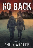 Go Back 1967547181 Book Cover