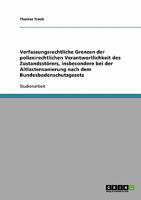 Verfassungsrechtliche Grenzen der polizeirechtlichen Verantwortlichkeit des Zustandsstörers, insbesondere bei der Altlastensanierung nach dem Bundesbodenschutzgesetz 3638647552 Book Cover