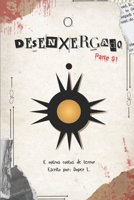 O Desenxergado: E outros contos de terror (Portuguese Edition) B0DQVP14YR Book Cover
