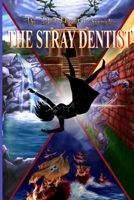 The Stray Dentist (The Brit Planet Chronicles) B0CKKVGX82 Book Cover