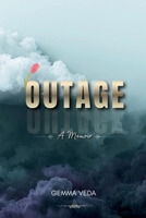 OUTAGE: A Memoir (Soul's CODE : Journey to Soul Searching) B0GX1BQ2QP Book Cover