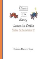 Oliveri and Barry Learn to Write - Printing: Pre-Cursive Volume 1E: Hoeden Handwriting 1081992840 Book Cover