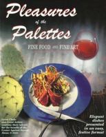 Pleasures of the Palettes: Fine Food and Fine Art 1885590229 Book Cover