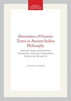 The Denotation of Generic Terms in Ancient Indian Philosophy: Grammar, Nyaya and Mimamsa 0871698633 Book Cover