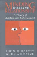 Minding the Close Relationship: A Theory of Relationship Enhancement 0521028167 Book Cover