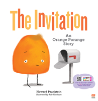 The Invitation: An Orange Porange Story 9815044850 Book Cover