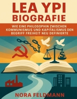 Lea Ypi Biografie: Wie eine Philosophin zwischen Kommunismus und Kapitalismus den Begriff Freiheit neu definierte B0FWWNLTLP Book Cover