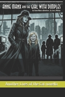 Anne Manx and the Girl with Dimples: Another Anne Manx Adventure (Lives of the Cat) B0GLZ4K783 Book Cover