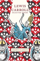 Lewis Carroll: Selected Poems 1912945061 Book Cover