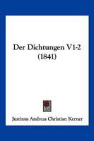 Der Dichtungen V1-2 (1841) 1168163536 Book Cover