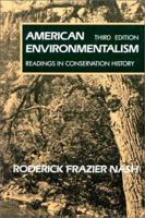American Environmentalism: Readings In Conservation History 0070460590 Book Cover