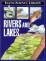 Rivers and Lakes (Earth Science Library) 0531143058 Book Cover