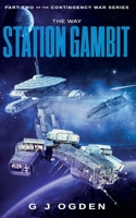 The Way Station Gambit 1916042643 Book Cover
