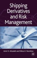 Shipping Derivatives and Risk Management 0230215912 Book Cover