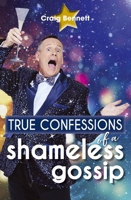 True Confessions of a Shameless  Gossip 1760790958 Book Cover