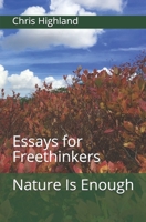 Nature Is Enough: Essays for Freethinkers B08ZBMR6H3 Book Cover