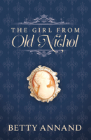 The Girl From Old Nichol 0997237791 Book Cover