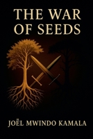 The War Of Seeds B0GGB66NBL Book Cover