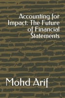 Accounting for Impact: The Future of Financial Statements B0CH25G47N Book Cover