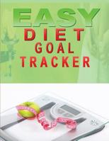 Easy Diet Goal Tracker 1519769105 Book Cover