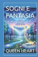 SOGNI E FANTASIA (Italian Edition) B0GHH83CJ4 Book Cover