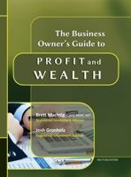 The Business Owner's Guide to Profit and Wealth 1954236018 Book Cover